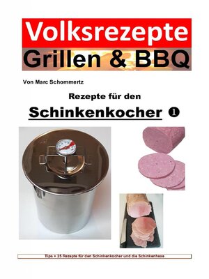 cover image of Volksrezepte Grillen & BBQ--Rezepte für den Schinkenkocher 1